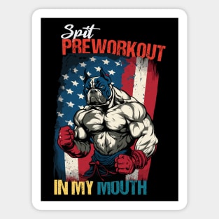 Spit Preworkout In My Mouth - Vintage Retro Magnet